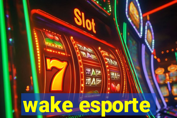 wake esporte